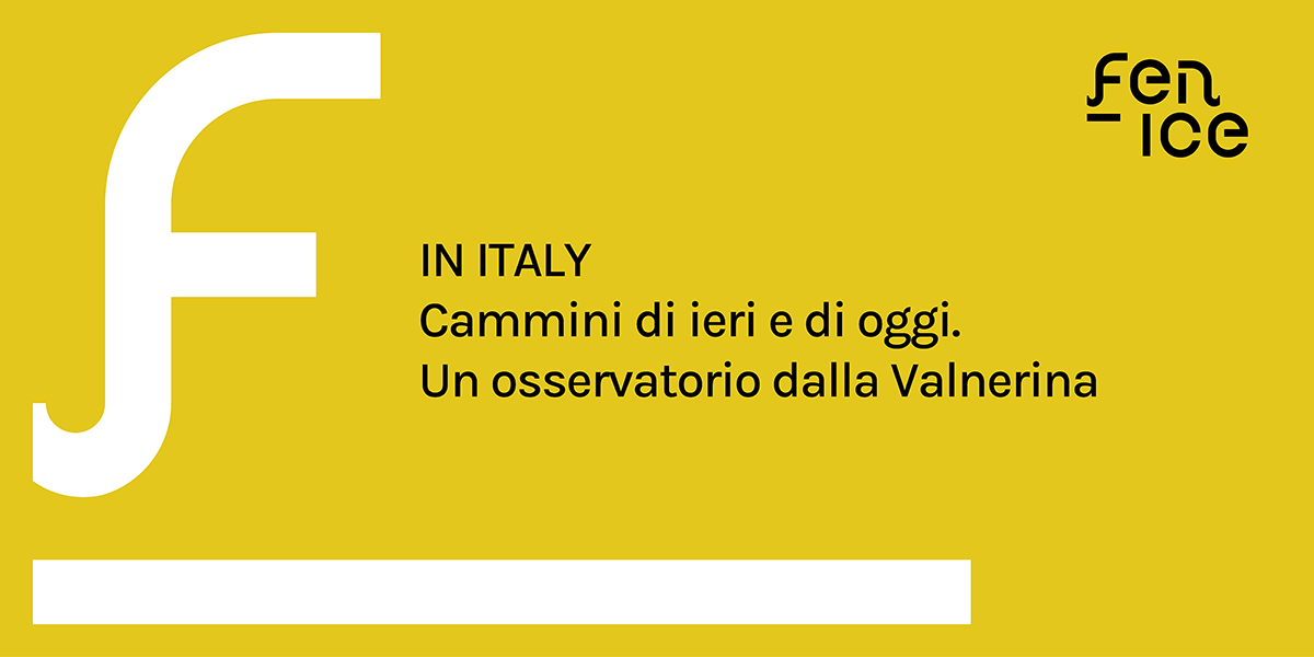 In Italy. Cammini di ieri e di oggi.  Un osservatorio dalla Valnerina